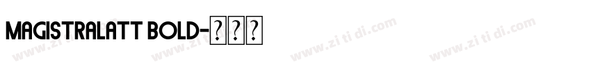 MagistralATT Bold字体转换